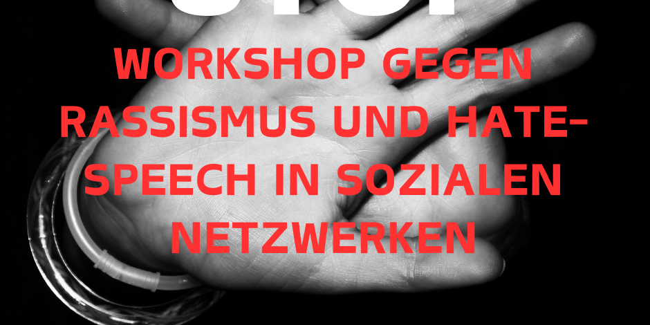 Workshop gegen Rassismus und Hate-Speech in sozialen Netzwerken